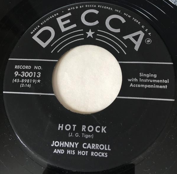 

7inch Record JOHNNY CARROLL HIS HOT ROCKS Crazy Crazy Lovin Hot Rock 930013 Decca 1973 US Rock Used