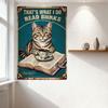 Vintage 'That's What I Do Read Biuncks' Cat Coffee Tin Sign, Whimsical Metal Wall Decor for Bar Pub Home Cafe with Teacup & Book