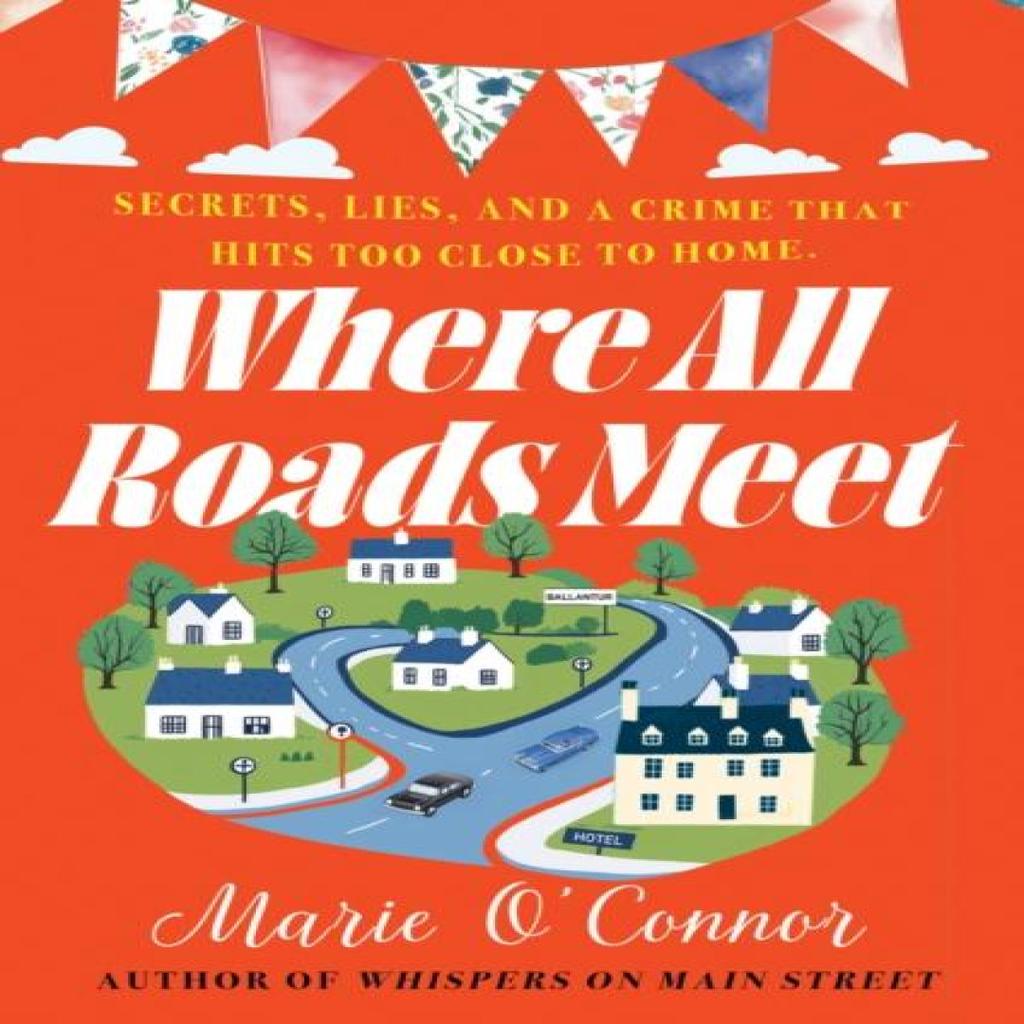 Where All Roads Meet by Marie OConnor Paperback Book 9781781996645