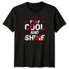 Stay Cool And Shine T-Shirt Minimalist Positivity Birthday Gift For Him And Her