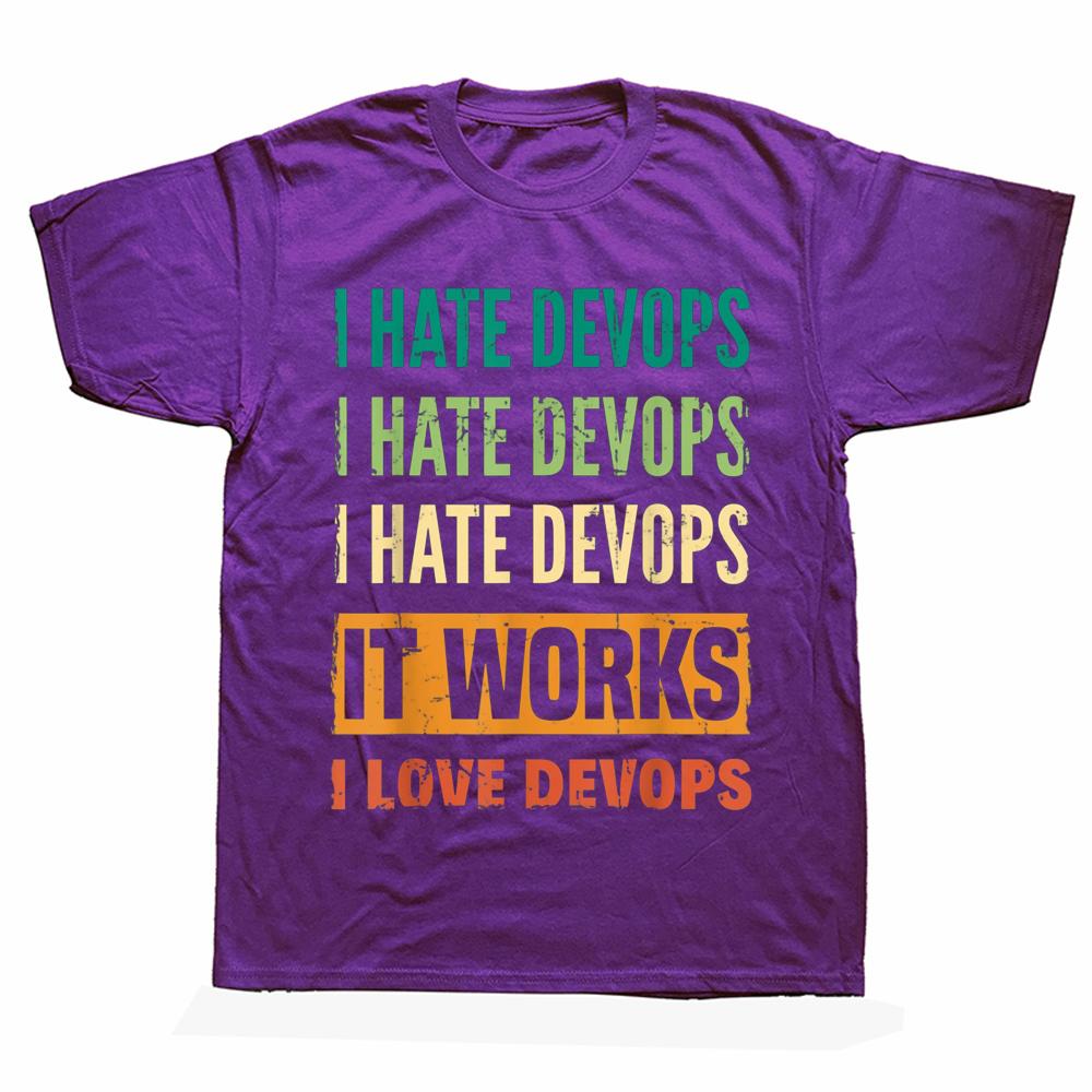 Funny DevOps Engineer Cloud Computing I Hate T Shirts Graphic Cotton Streetwear Short Sleeve Birthday Gifts Summer Style T-shirt