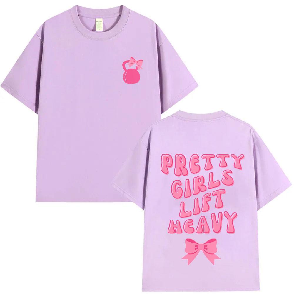 Pretty Girl Lift Heavy Graphic Tshirt Funny Gym Fitness T Shirts Men Women Fashion Casual Oversized Tshirt Male Vintage Tees