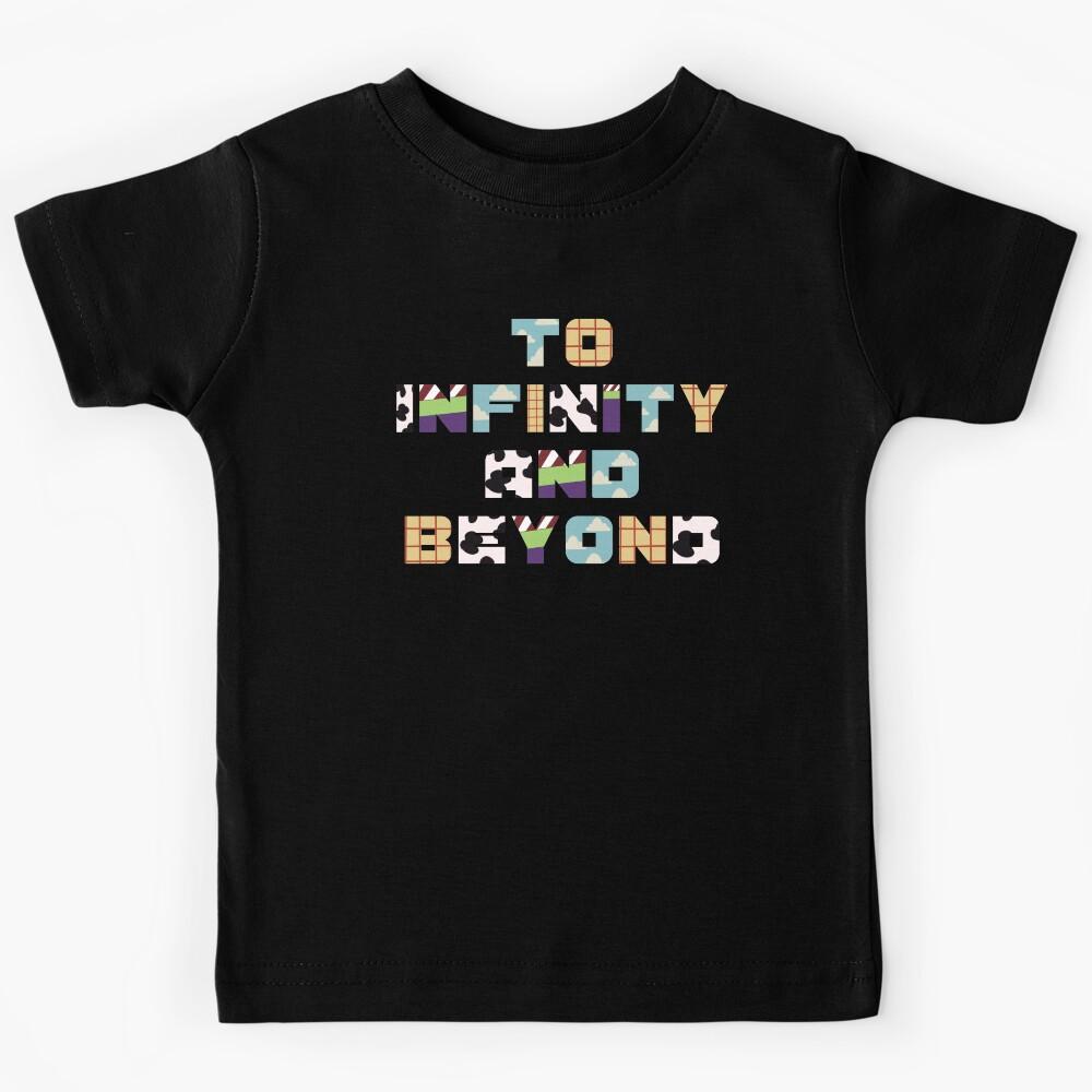 To Infinity and Beyond - Lyric Quote Kids T-Shirt 120