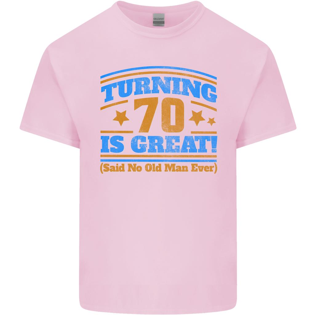 70th Birthday Turning 70 Is Great Year Old Unisexs Light Cotton TShirt
