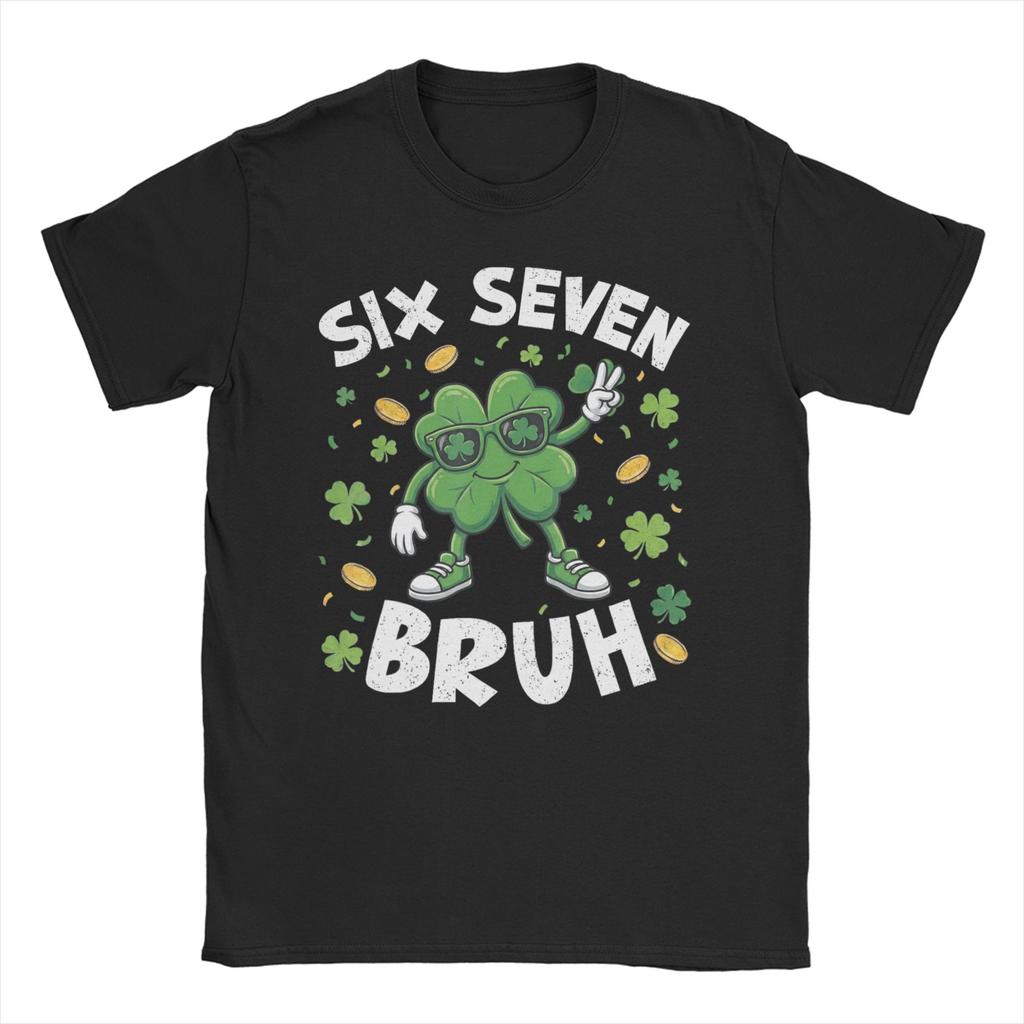 Funny Meme Six Seven Bruh St Patricks DayTShirt Summer Cotton T Shirts Unisex Fashion Tshirt Short Sleeves