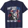 They Hate Us Cuz They Ain't Us USA 4th of July Gift Unisex T-Shirt