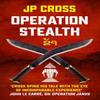 Operation Stealth by JP Cross Paperback Book 9781912049783
