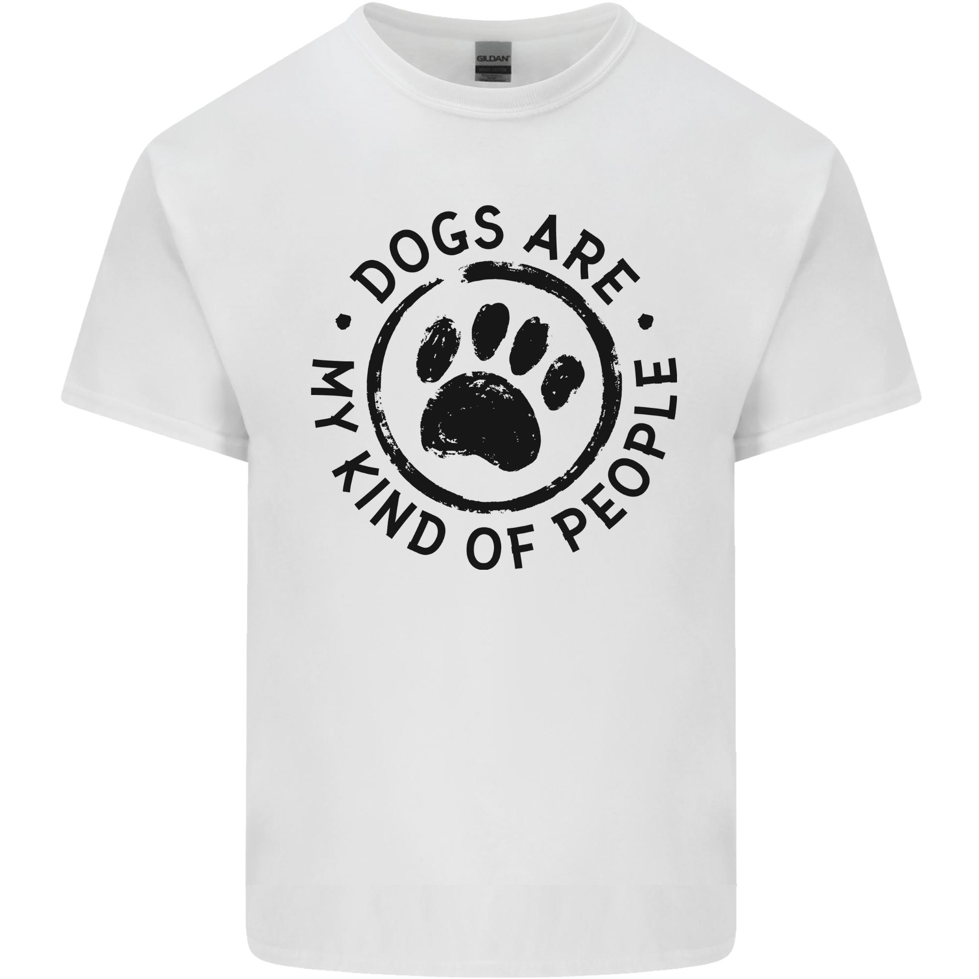Dogs Are My Kind of People Quote Funny Unisexs Light Cotton TShirt S