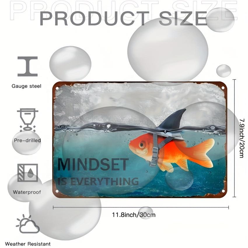 Mindset Is Everything Tin Sign  Abstract Goldfish  Shark  Vintage Wall Art for Bathroom or Office  X Inch