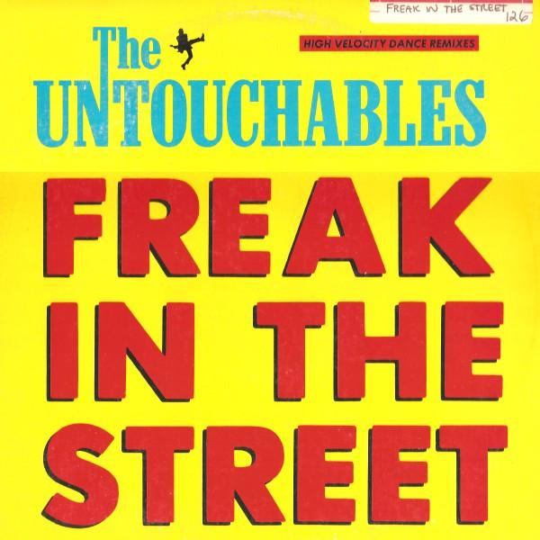 

12-дюймовая пластинка UNTOUCHABLES 7 Freak In The Street MCA23690 MCA Records 1986 Канада Танцевальная Электроника Б/у