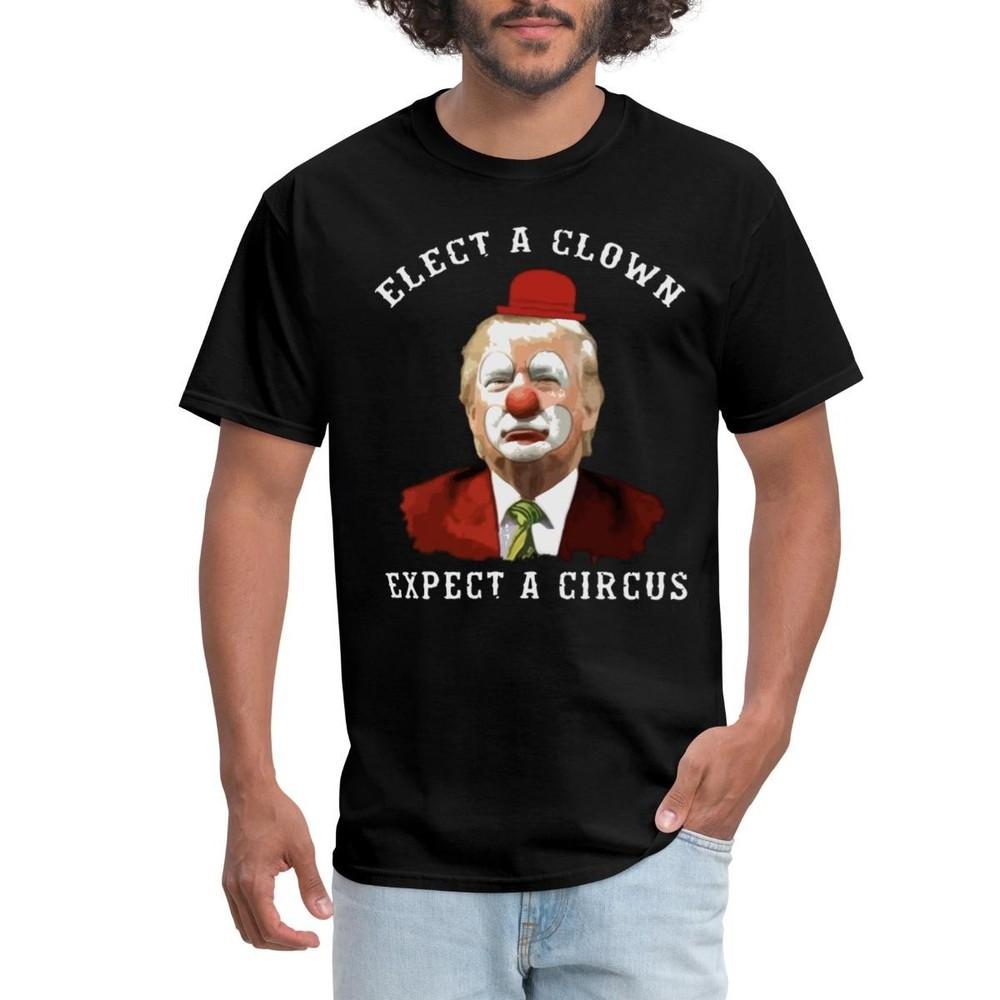 

Elect a Clown, Expect a Circus – Hilarious Anti-Trump Clown Design Men s T-Shirt 3XL