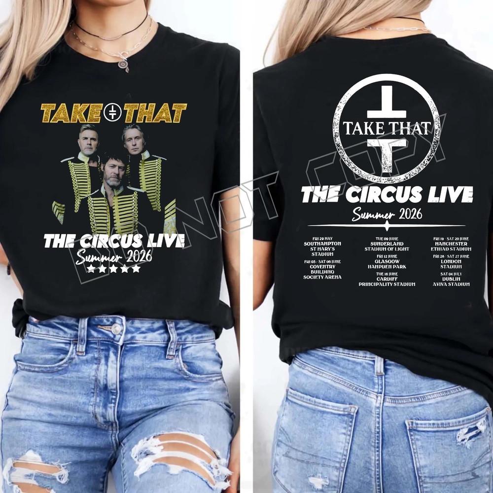 

Take That the Circus Live Summer Tour 2026 Unisex Tshirt Unisex T-Shirt XL