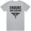 Cool Endure And Survive Last Of Us Tv Show Great Gift Idea V2 T Shirt Unisex T-Shirt