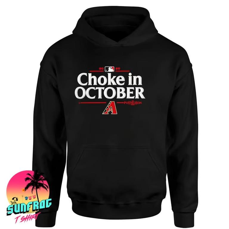 

Diamondbacks 2025 Choke in October MLB Postseason shirt Unisex T-Shirt L