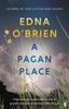 A Pagan Place by Edna OBrien Paperback Book 9780571270309