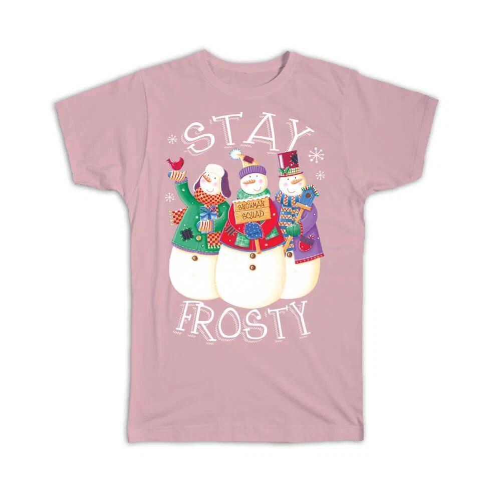 Gift T-Shirt : Stay Frosty Greetings Christmas Snowman Snowmen New Year Winter S