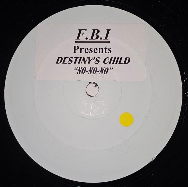 12inch Record DESTINYS CHILD  NoNoNo FBI002 F.B.I. 2001 UK Dance  Electronica Used