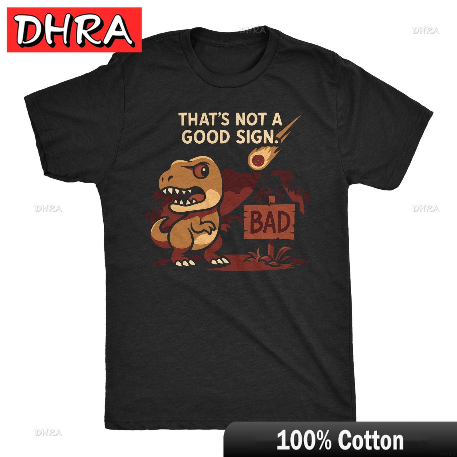 Unisexs Funny T Shirt Thats Not A Good Sign Dino Sarcastic T Rex Graphic Novelty Crew Neck Tee Classic Cool T Shirts Minimalist S