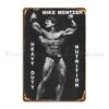 Mike Mentzer Body Building Picture Metal Sign Rusty Home Garage Customize Cinema Tin Sign Poster