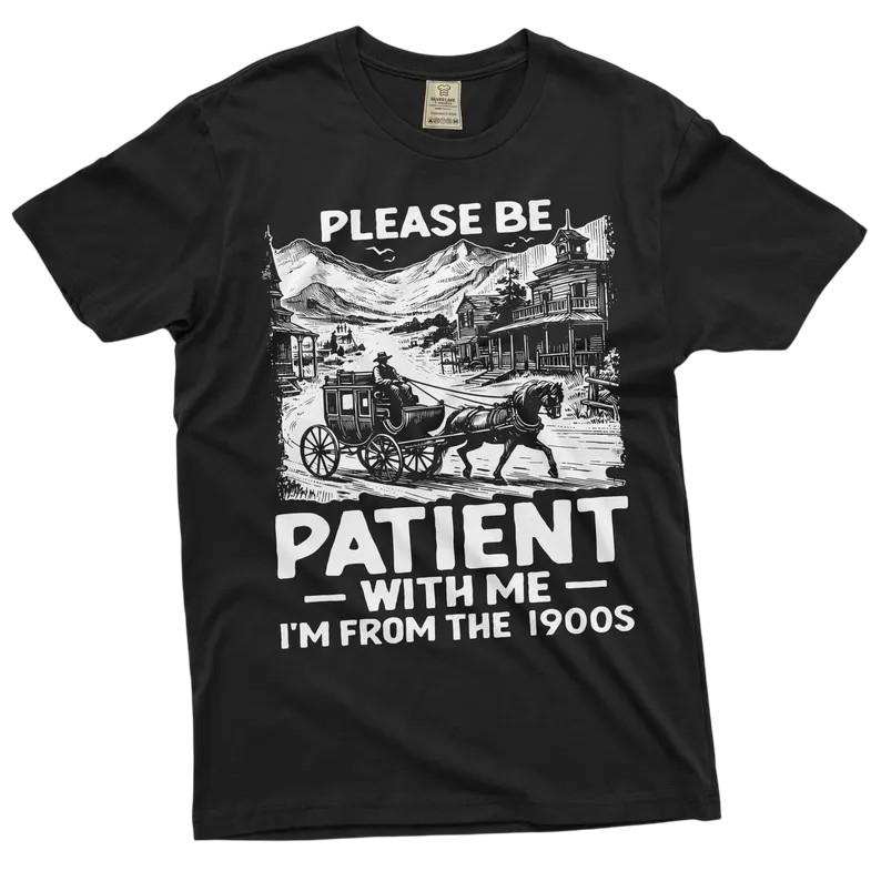 Men s Funny I am from 1900s T-shirt Birthday gift funny papa dad grandpa shirt S