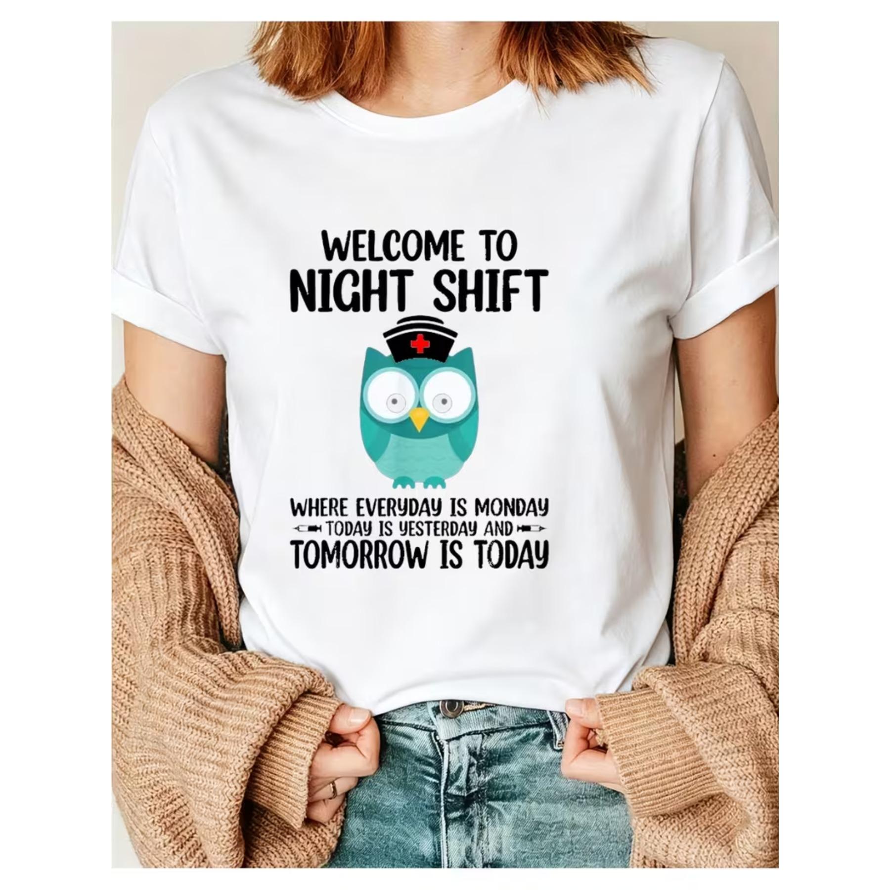 Funny Nursing Owl Welcome To Night Shift Nurse T-Shirt Crew Neck Short Sleeved Top S