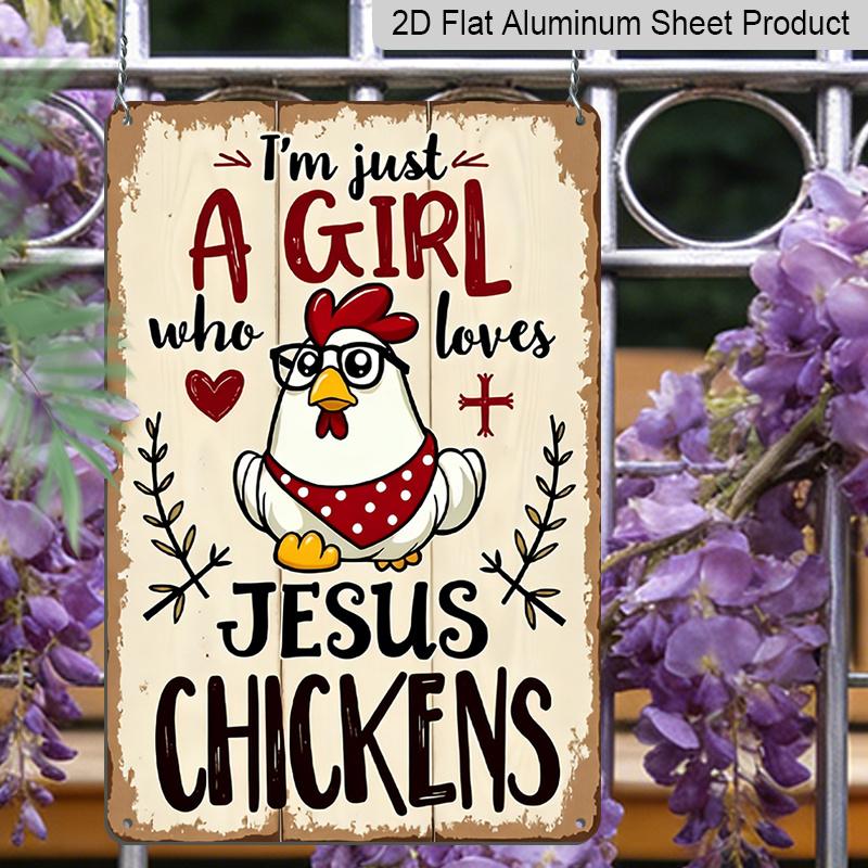 2D Flat, Vintage Aluminum Metal Sign - "A Girl Who Loves Jesus Chickens" Funny Chicken Coop Wall Art - Waterproof No-Fade Indoor/Outdoor Decor