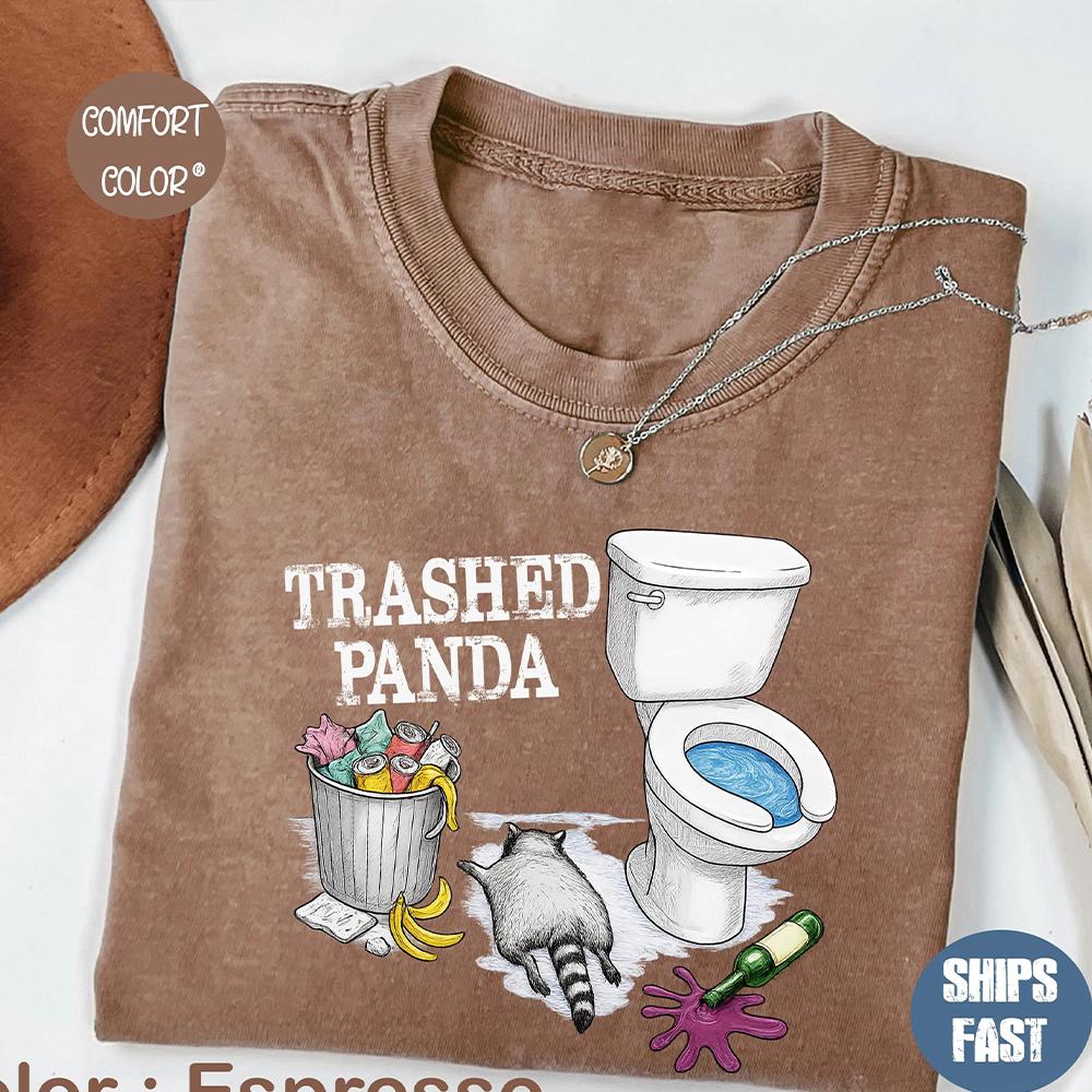 Trashed Panda Funny Drunk Raccoon Tshirt Trash Panda Humor Gift Party Animal Joke Graphic Unisex Y2K Casual Shirt Streetwear