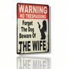 Warning No Trespassing Beware of Wife Tin Sign  X Inch Funny Rustic Metal Wall Decor for Man Cave Garage Bar