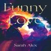 Funny Love by Sarah Alex Paperback Book 9781804397619