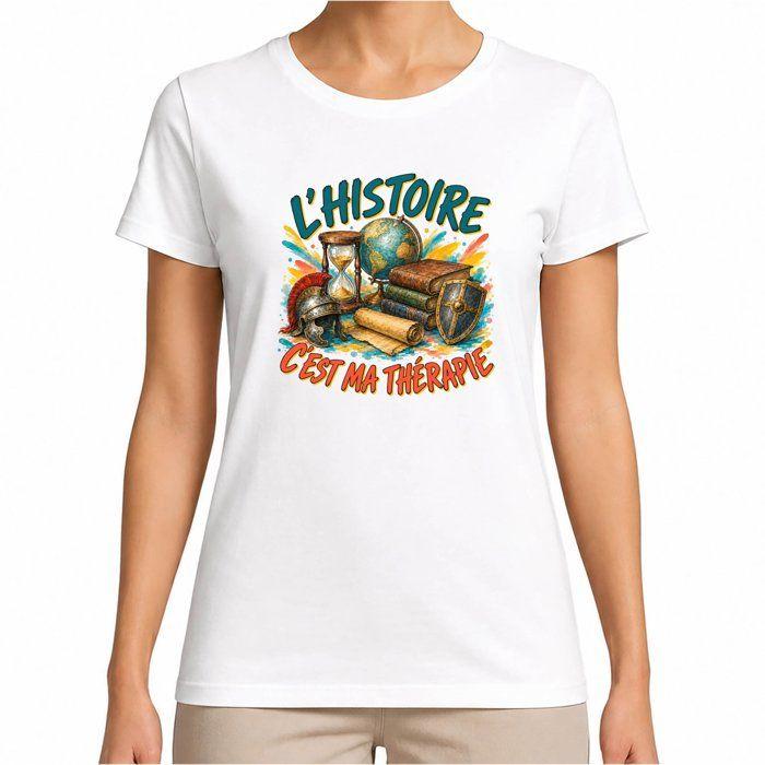 T-shirt Femme Blanc L’Histoire c’est ma thérapie | Coton Biologique Coupe Ajustée Col Rond Taille L | Tee Shirt Manches Courtes