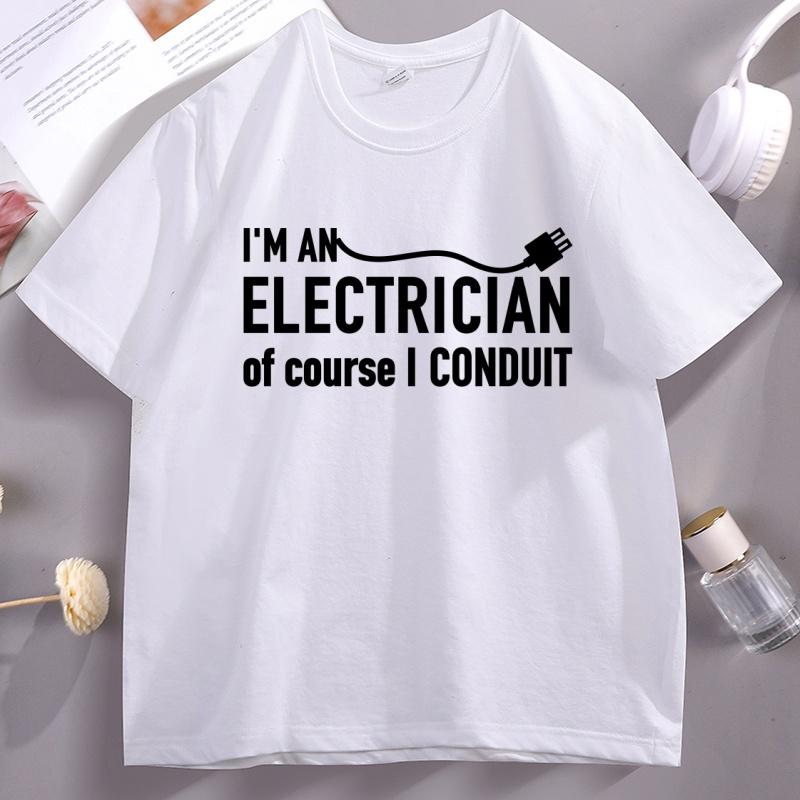 

Electrician TShirt Funny Electrician Gift for Husband Dad T Shirt Women Cotton Short Sleeve Round Neck Tshirts Male Clothing 4XL