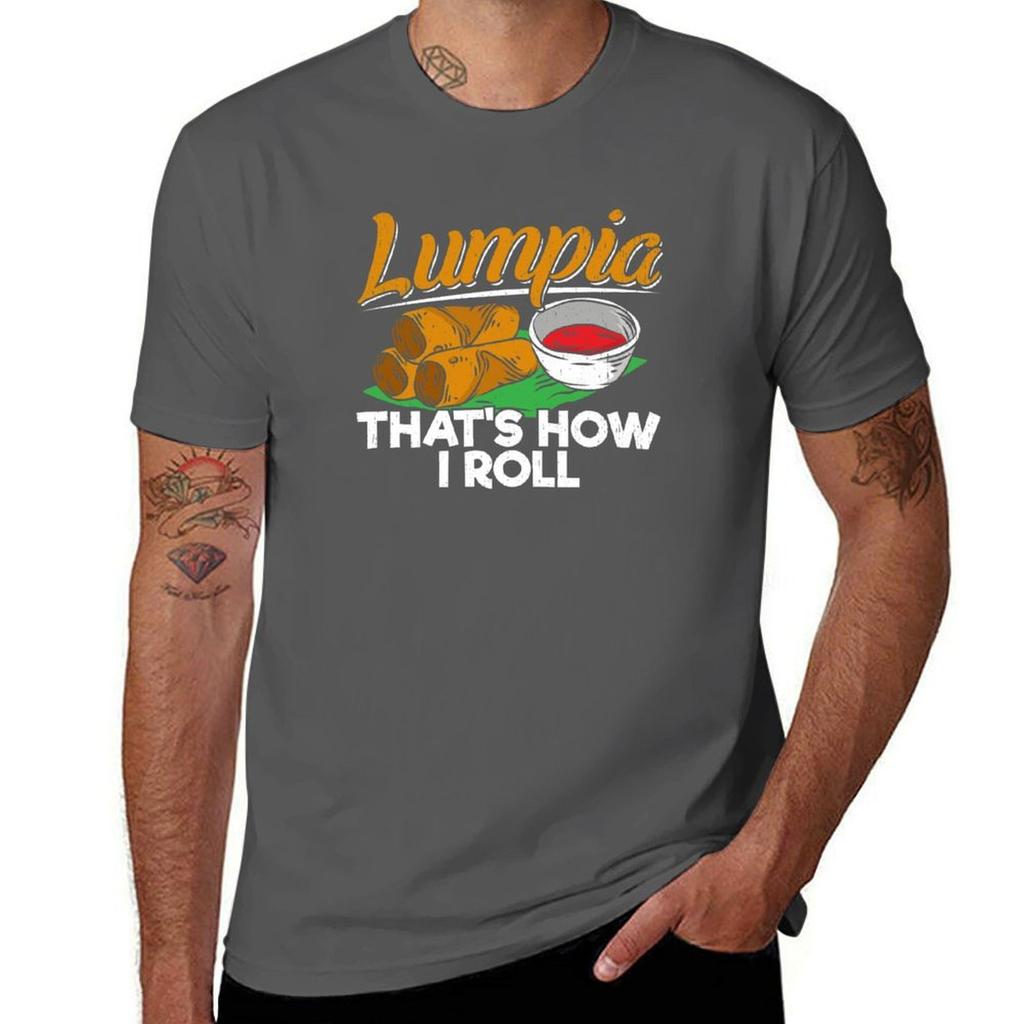 Philippines Filipino Lumpia Food Quote TShirt t shirt man designer man t shirt heavy cotton TShirt