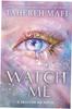 Watch Me