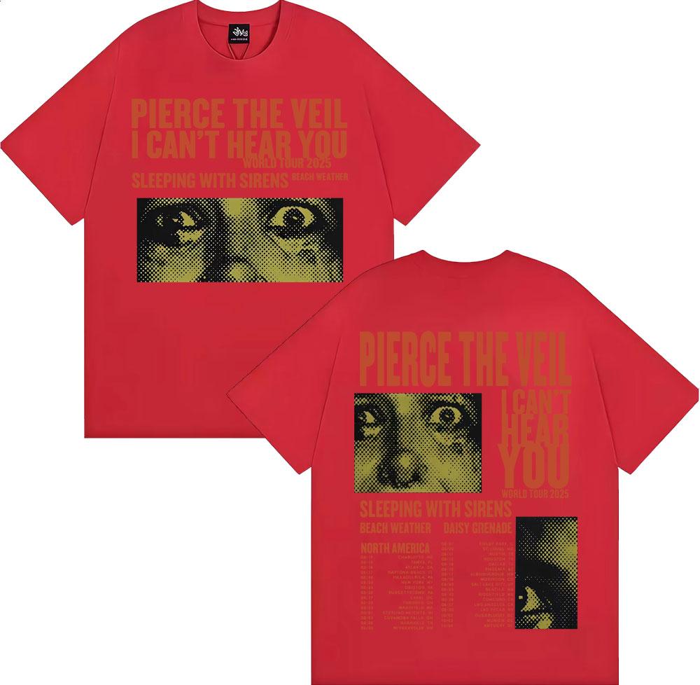 Pierce The Veil I Can't Hear You Tour 2025 Merch T Shirt Fashion Hip Hop Rock Music T-shirts Men Women Oversized Vintage T-shirt