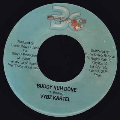 7inch Record VYBZ KARTEL - Buddy Nuh Done NONE Baby G Producti 2004 Jamaica Reggae, Ska & Dub Used