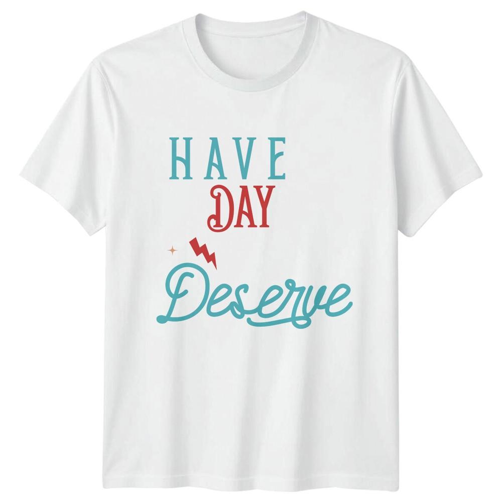 Have The Day You Deserve Skeleton Peace Hand Graphic TShirt S