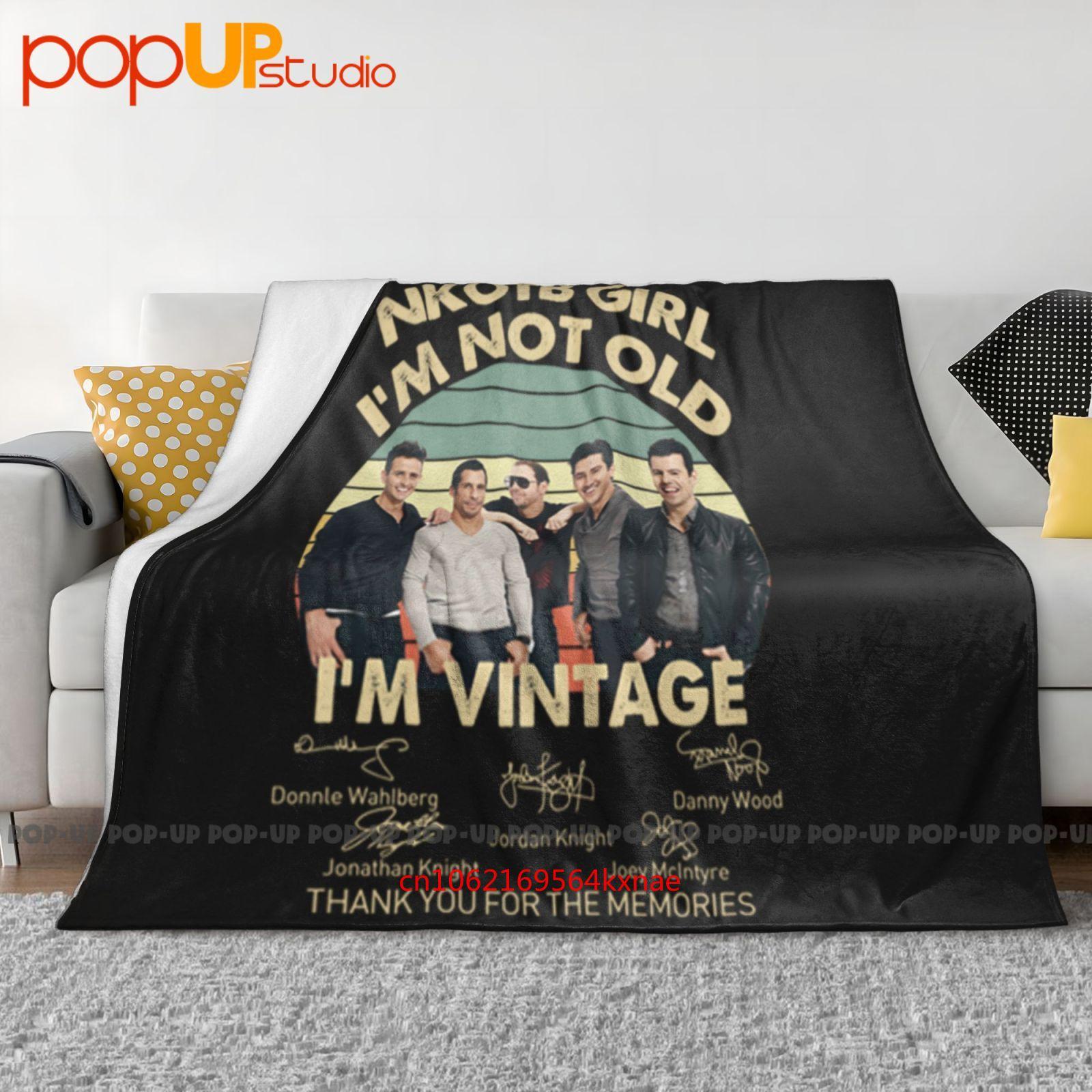 

Nkotb Girl I M Not Old New Kids On The Block Ultra-Soft Blanket Quilt Winter Sofa Cover Bed Covers 30x40in