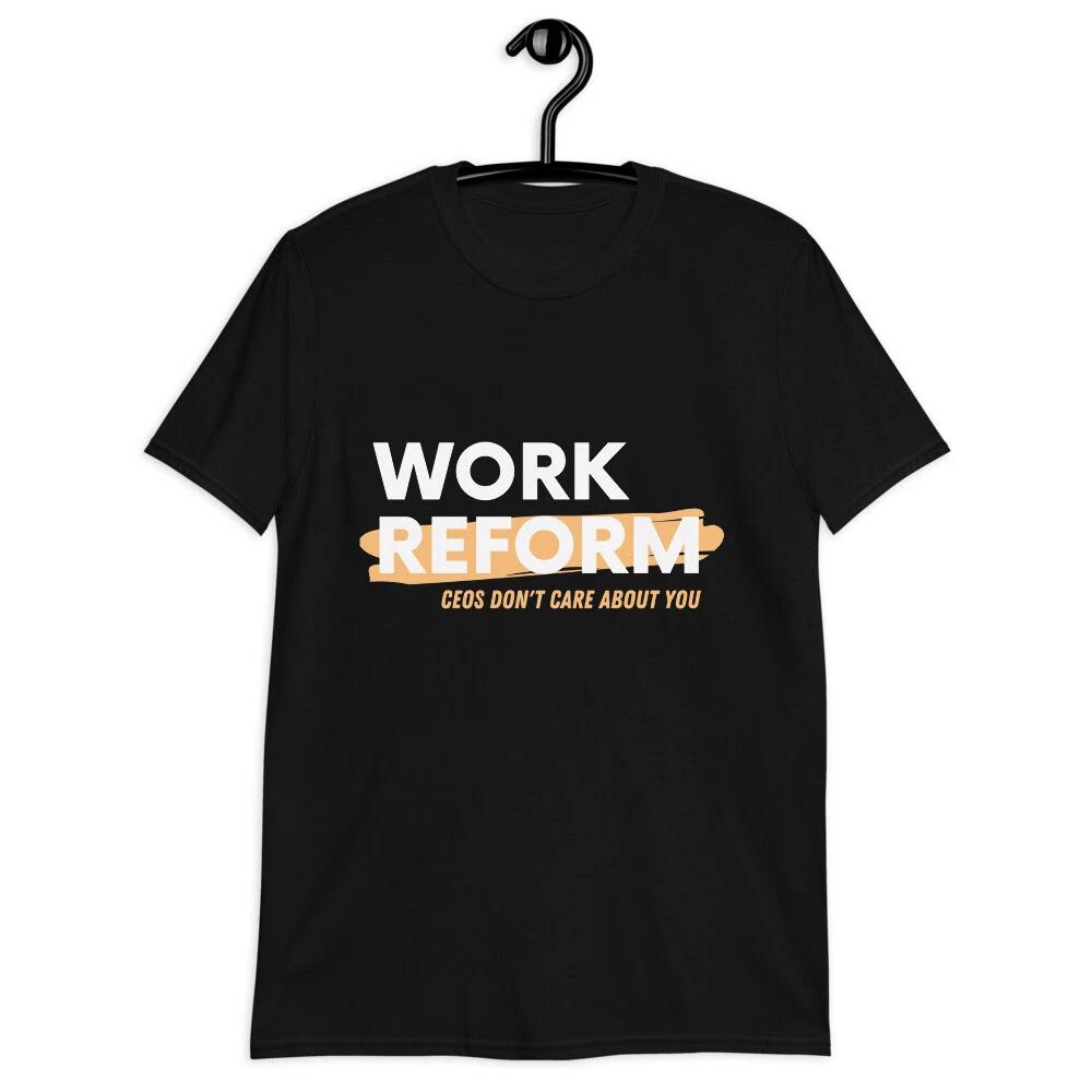 CEOS Don t Care Bout You Work Reform Classic Fit T-Shirt S