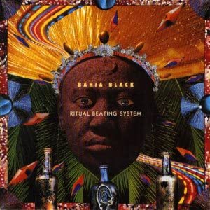 

CD BAHIA BLACK - Ritual Beating System 3145108562 Axiom 1992 US Jazz Used