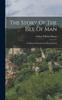 Libro The Story Of The Isle Of Man : An Historical Reader For Manx Schools