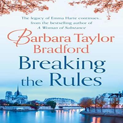 Breaking the Rules by Barbara Taylor Bradford Paperback Book 9780007304097