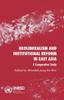 The Neoliberalism and Institutional Reform In East Asia : A Comparative Study Book