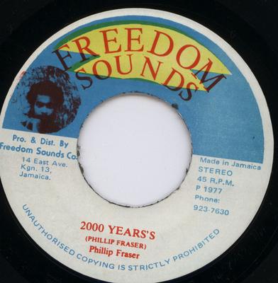 7-Zoll-Schallplatte PHILLIP FRASER 2000 Jahre none Freedom Sounds 1977 Jamaika Reggae Ska Dub Gebraucht