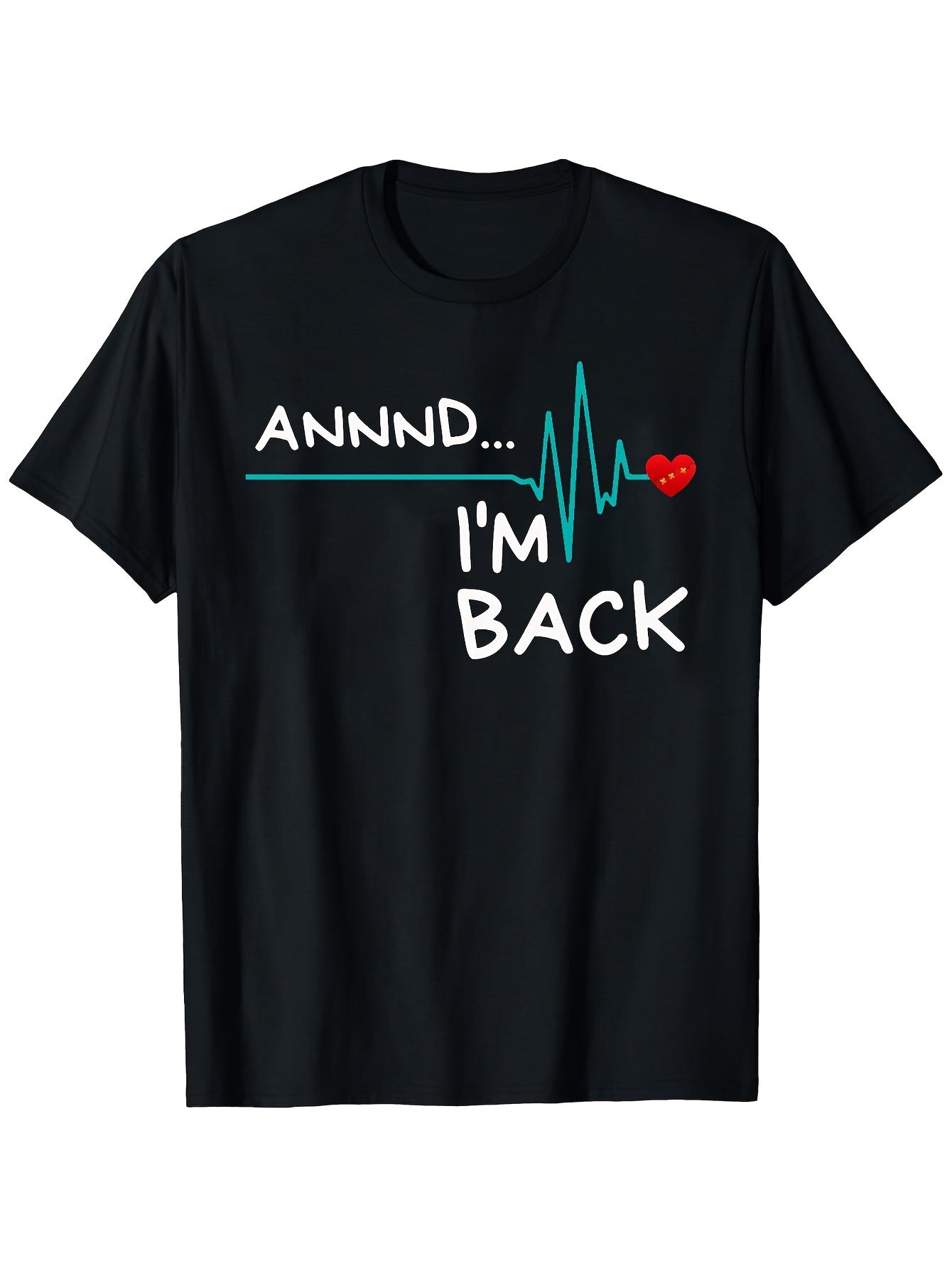 Men S I M Back Heart Disease Survivor T-Shirt - Featuring a Fun Quote M