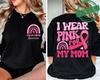 I Wear Pink for Breast Cancer Print Women TShirt Pink Ribbon Support Squad Shirt for Women Fashion Casual Clothes Summer Tshirt