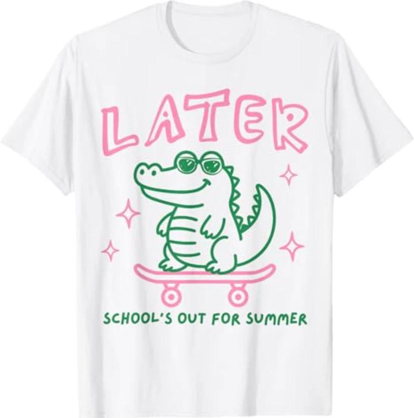 Later Gator School s Out for Summer Last Day of School T-T-Shirt 3XL