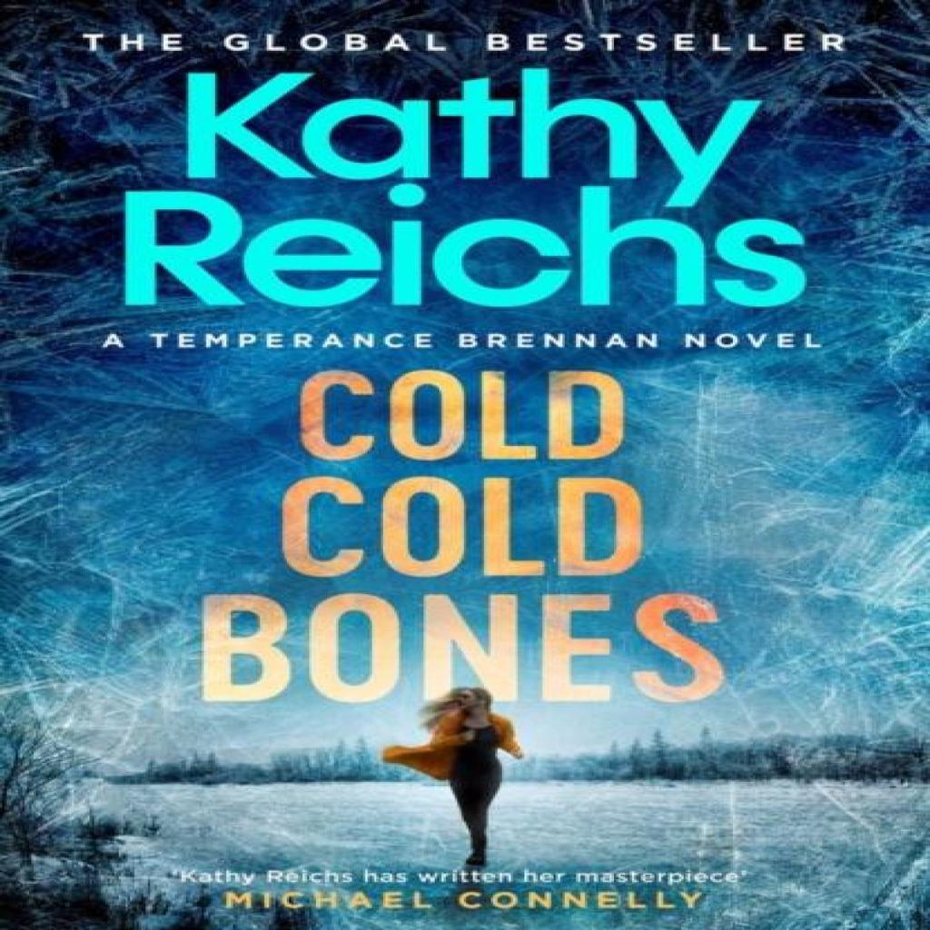 Cold Cold Bones by Kathy Reichs Hardback Book 9781398510784