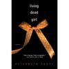Living Dead Girl Once Upon a Time, I Was a Little