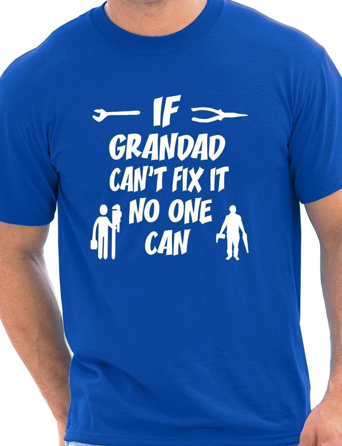 

If Grandad Can t Fix It Funny Mens Gift Unisex T-Shirt Size S-XXL M