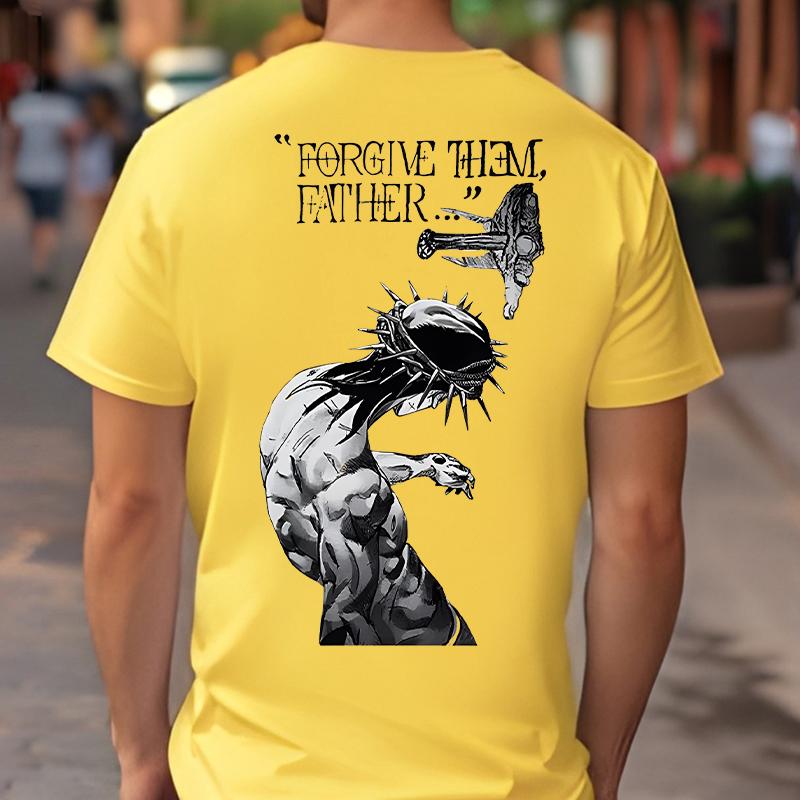 Forgive Them Father Bible Verses Print Men's T-shirts Fashion Harajuku Streetwear Causal Loose T-shirts Unisex Tees Sweatshirts
